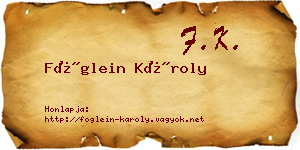 Föglein Károly névjegykártya